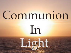 Communion in Light